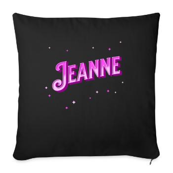 Jeanne nom personnalisé - Housse de coussin décorative 45 x 45 cm - noir - Devant