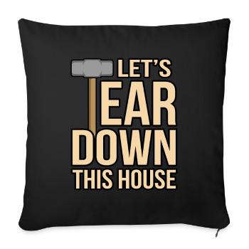 House Destruction Renovation Gift - Sofa pillowcase 17,3'' x 17,3'' (45 x 45 cm) - black - Front