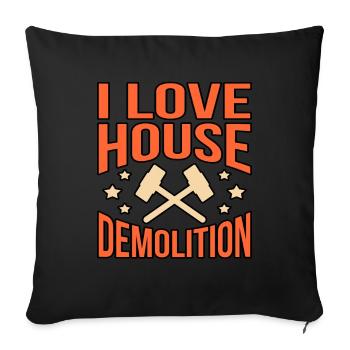 House Destruction Renovation Gift - Sofa pillowcase 17,3'' x 17,3'' (45 x 45 cm) - black - Front
