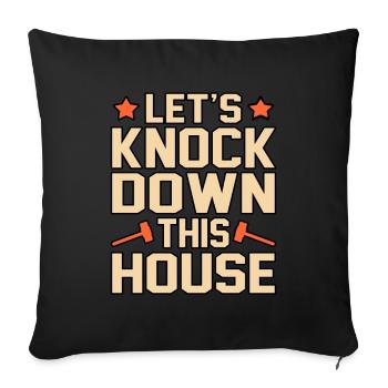 House Destruction Renovation Gift - Sofa pillowcase 17,3'' x 17,3'' (45 x 45 cm) - black - Front