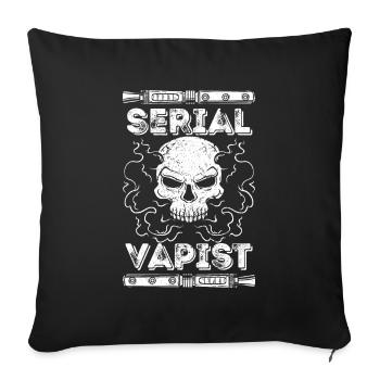 Vaping Serial Vapist E-zigarette - Sofakissenbezug 45 x 45 cm - Schwarz - Vorne
