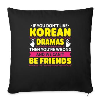 Drame coréen qui dit drame drôle - Housse de coussin décorative 45 x 45 cm - noir - Devant