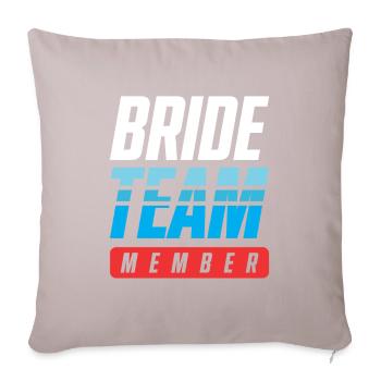 Bride Team - Sofa pillowcase 17,3'' x 17,3'' (45 x 45 cm) - light taupe - Front