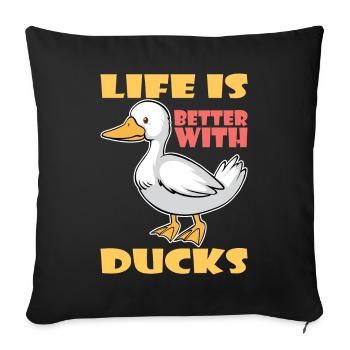 Life Is Better With Ducks Ente Enten - Sofa pillowcase 17,3'' x 17,3'' (45 x 45 cm) - black - Front