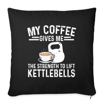 Coffee Power for Kettlebell Strength Training Workout - Sofa pillowcase 17,3'' x 17,3'' (45 x 45 cm) - black - Front