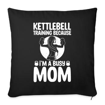 Kettlebell Mutter Workouts Für Mütter Geschenk - Sofakissenbezug 45 x 45 cm - Schwarz - Vorne