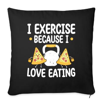 Kettlebell Pizza Exercise Because Love Eating - Sofakissenbezug 45 x 45 cm - Schwarz - Vorne