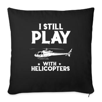 Je joue toujours avec des hélicoptères - Housse de coussin décorative 45 x 45 cm - noir - Devant