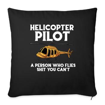 Pilote d’hélicoptère Une personne qui vole de la merde, - Housse de coussin décorative 45 x 45 cm - noir - Devant