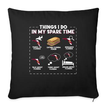 Things I do in my spare time Florida - Sofa pillowcase 17,3'' x 17,3'' (45 x 45 cm) - black - Front