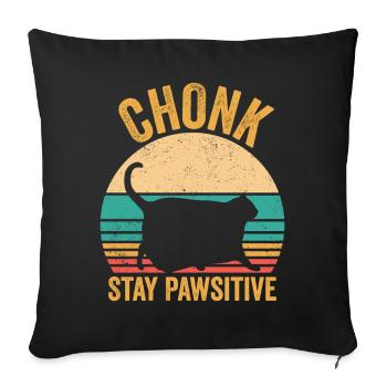 Chonk Meme Cat Chonk Stay Pawsitive - Sofa pillowcase 17,3'' x 17,3'' (45 x 45 cm) - black - Front