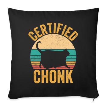 Chonk Meme Cat Certified Chonk - Sofa pillowcase 17,3'' x 17,3'' (45 x 45 cm) - black - Front