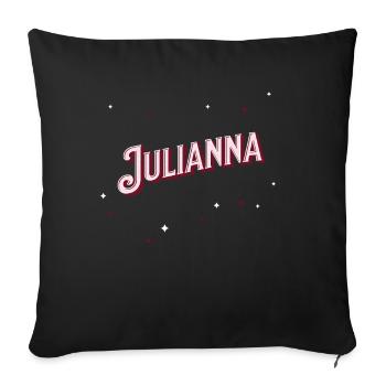 Julianna name personalised - Sofa pillowcase 17,3'' x 17,3'' (45 x 45 cm) - black - Front