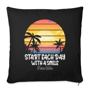 Starte Jeden Tag Mit Einem Lachen Pura Vida - Sofakissenbezug 45 x 45 cm - Schwarz - Vorne