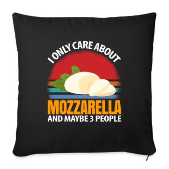 Ich interessiere mich nur für Mozzarella und viell - Sofakissenbezug 45 x 45 cm - Schwarz - Vorne