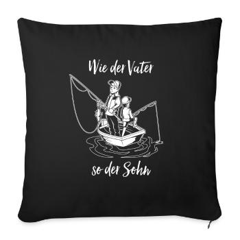 Fishing and fishing - father and son - Sofa pillowcase 17,3'' x 17,3'' (45 x 45 cm) - black - Front
