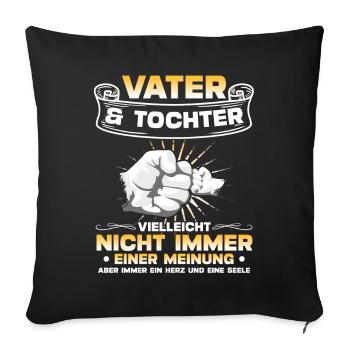 Vater & Tochter Herz Und Seele Partneroutfit - Sofakissenbezug 45 x 45 cm - Schwarz - Vorne