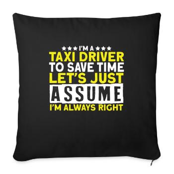 In a Taxi Driver Taxi Taxi Driver - Sofa pillowcase 17,3'' x 17,3'' (45 x 45 cm) - black - Front