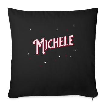 Michele name personalized - Sofa pillowcase 17,3'' x 17,3'' (45 x 45 cm) - black - Front