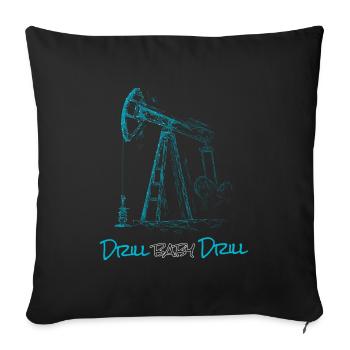 Drill Baby Drill Oil Drilling Rig - Sofa pillowcase 17,3'' x 17,3'' (45 x 45 cm) - black - Front