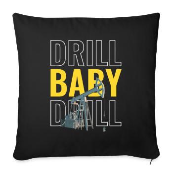 Drill Baby Drill Oil Drilling Rig - Sofa pillowcase 17,3'' x 17,3'' (45 x 45 cm) - black - Front