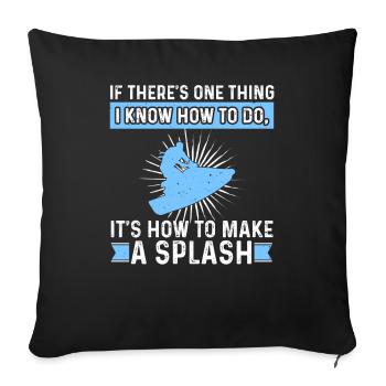 Jetski Jetboot Extremsport Know How To Make Splash - Sofakissenbezug 45 x 45 cm - Schwarz - Vorne