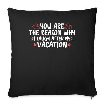 Vous êtes la raison de rire après les vacances universitaires - Housse de coussin décorative 45 x 45 cm - noir - Devant