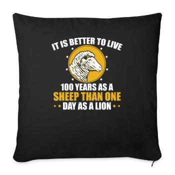 Better to live as a sheep than a lion - Sofa pillowcase 17,3'' x 17,3'' (45 x 45 cm) - black - Front