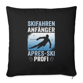 Skifahrer Skifahren Anfänger Apes Ski Profi Ski - Sofakissenbezug 45 x 45 cm - Schwarz - Vorne