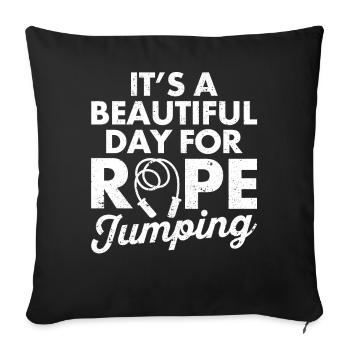 Funny Skipping Rope It's a beautiful day for Sei - Sofa pillowcase 17,3'' x 17,3'' (45 x 45 cm) - black - Front