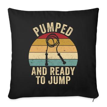 Lustiges Springseil Springseil Springseil Pumped T - Sofakissenbezug 45 x 45 cm - Schwarz - Vorne