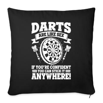 Dart Like Sex Confident Stick Anywhere Anspielung - Sofakissenbezug 45 x 45 cm - Schwarz - Vorne