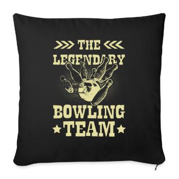 Legendary Bowling Team - Sofakissenbezug 45 x 45 cm - Schwarz - Vorne