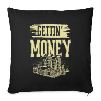 getting money - Sofa pillowcase 17,3'' x 17,3'' (45 x 45 cm) - black - Front