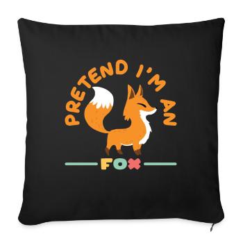 Pretend im an fox fox animal red fox - Sofa pillowcase 17,3'' x 17,3'' (45 x 45 cm) - black - Front