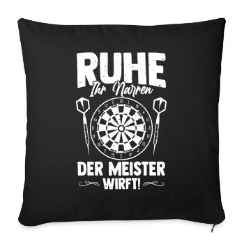 Ruhe Narren Meister Wirft Cooler Darts Spruch - Sofakissenbezug 45 x 45 cm - Schwarz - Vorne
