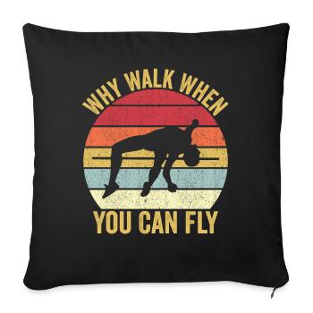 Drôle de saut à la perche quand vous pouvez voler - Housse de coussin décorative 45 x 45 cm - noir - Devant