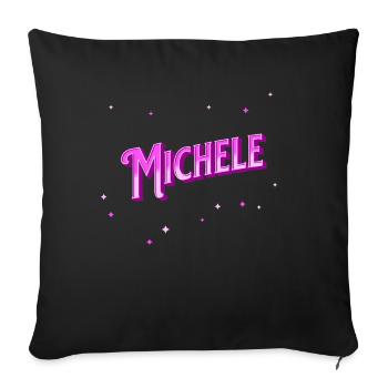Michele name personalized - Sofa pillowcase 17,3'' x 17,3'' (45 x 45 cm) - black - Front