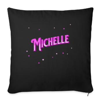 Michelle name personalized - Sofa pillowcase 17,3'' x 17,3'' (45 x 45 cm) - black - Front