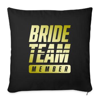 Bride Team - Sofa pillowcase 17,3'' x 17,3'' (45 x 45 cm) - black - Front