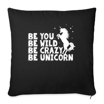 Be Crazy Be Unicorn Kinder Mädchen - Sofakissenbezug 45 x 45 cm - Schwarz - Vorne