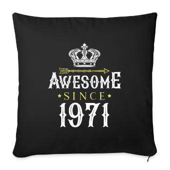 Awesome Since (1971) - Sofa pillowcase 17,3'' x 17,3'' (45 x 45 cm) - black - Front