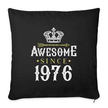 Awesome Since (1976) - Sofa pillowcase 17,3'' x 17,3'' (45 x 45 cm) - black - Front