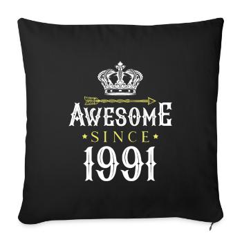 1991 awesome since - Sofa pillowcase 17,3'' x 17,3'' (45 x 45 cm) - black - Front
