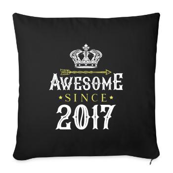 2017 awesome since - Sofa pillowcase 17,3'' x 17,3'' (45 x 45 cm) - black - Front