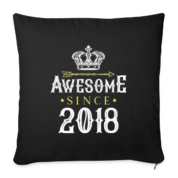 2018 awesome since - Sofa pillowcase 17,3'' x 17,3'' (45 x 45 cm) - black - Front