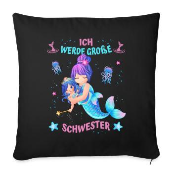 Meerjungfrau - Ich werde große Schwester - Sofakissenbezug 45 x 45 cm - Schwarz - Vorne