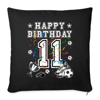 Football Birthday 11 years Football jersey Football - Sofa pillowcase 17,3'' x 17,3'' (45 x 45 cm) - black - Front