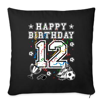 Football Birthday 12 years Football jersey Football - Sofa pillowcase 17,3'' x 17,3'' (45 x 45 cm) - black - Front