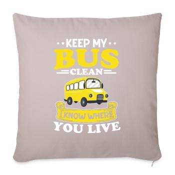 Bus Clean Keep Where to Live Bus Gift - Sofa pillowcase 17,3'' x 17,3'' (45 x 45 cm) - light taupe - Front